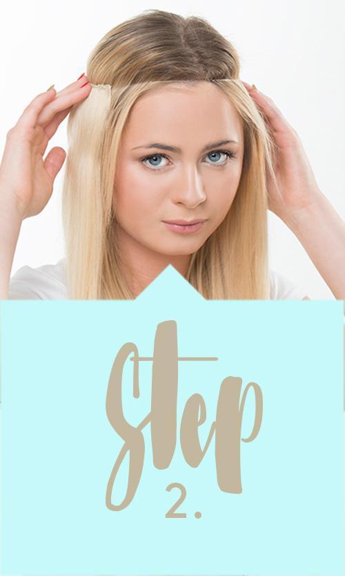 Schritt 2 - Anbringen von Flip-In Haarverlängerungen